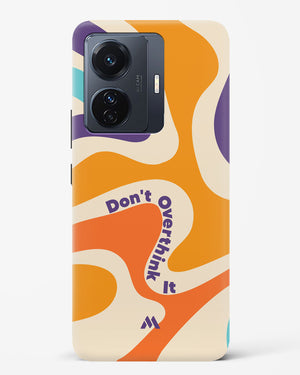 Dont Overthink It Hard Case Phone Cover (Vivo)