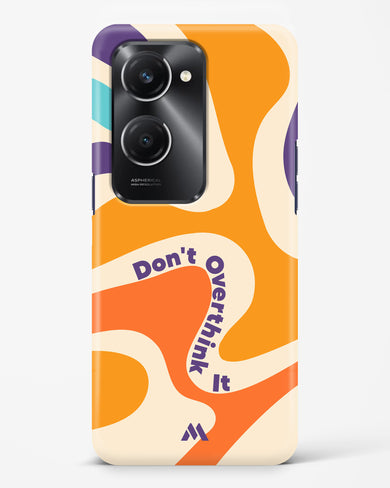 Dont Overthink It Hard Case Phone Cover (Vivo)