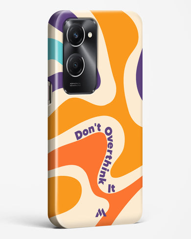 Dont Overthink It Hard Case Phone Cover (Vivo)