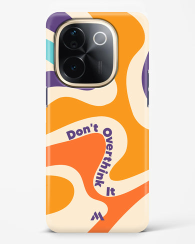 Dont Overthink It Hard Case Phone Cover (Vivo)