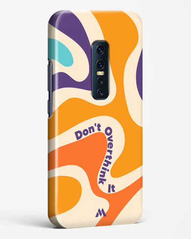 Dont Overthink It Hard Case Phone Cover-(Vivo)