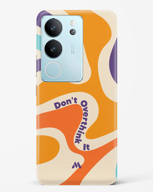 Dont Overthink It Hard Case Phone Cover (Vivo)
