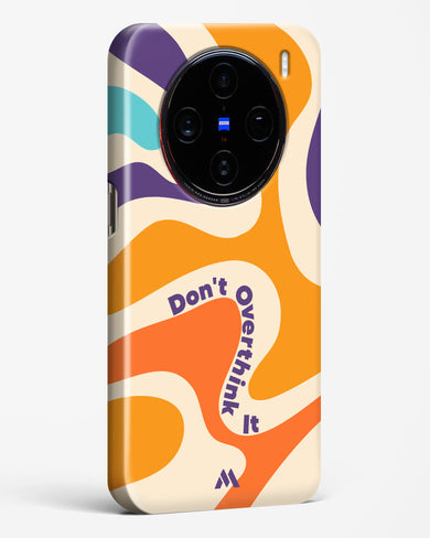 Dont Overthink It Hard Case Phone Cover (Vivo)