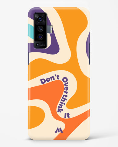 Dont Overthink It Hard Case Phone Cover (Vivo)
