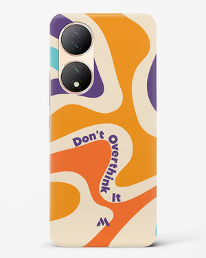 Dont Overthink It Hard Case Phone Cover (Vivo)
