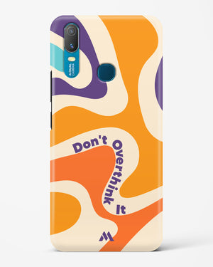 Dont Overthink It Hard Case Phone Cover-(Vivo)