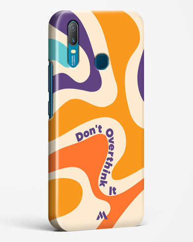 Dont Overthink It Hard Case Phone Cover-(Vivo)