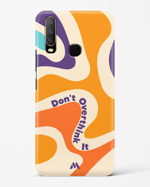 Dont Overthink It Hard Case Phone Cover-(Vivo)