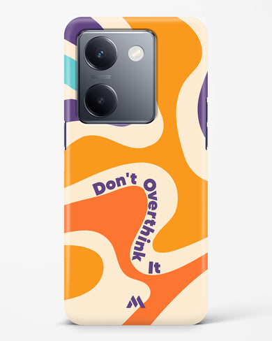 Dont Overthink It Hard Case Phone Cover (Vivo)