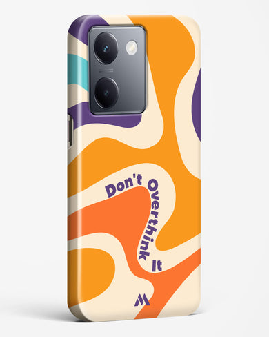 Dont Overthink It Hard Case Phone Cover (Vivo)