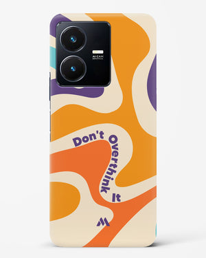 Dont Overthink It Hard Case Phone Cover-(Vivo)