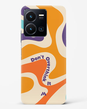 Dont Overthink It Hard Case Phone Cover-(Vivo)