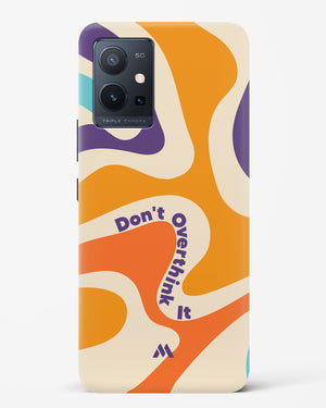 Dont Overthink It Hard Case Phone Cover-(Vivo)