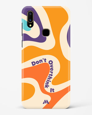 Dont Overthink It Hard Case Phone Cover-(Vivo)