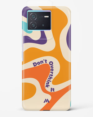 Dont Overthink It Hard Case Phone Cover-(Vivo)