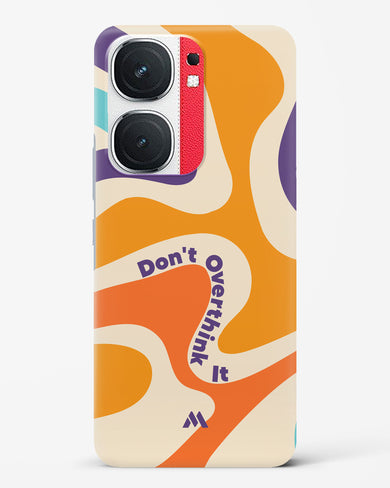 Dont Overthink It Hard Case Phone Cover (Vivo)