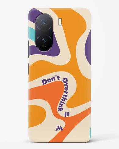 Dont Overthink It Hard Case Phone Cover-(Vivo)