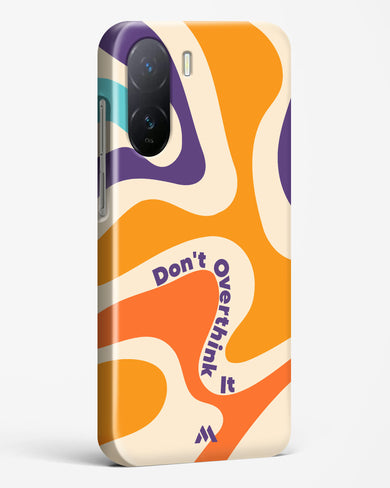 Dont Overthink It Hard Case Phone Cover-(Vivo)