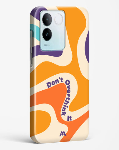 Dont Overthink It Hard Case Phone Cover (Vivo)
