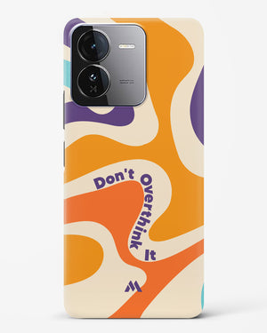 Dont Overthink It Hard Case Phone Cover (Vivo)