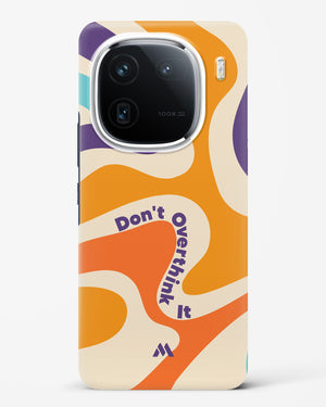 Dont Overthink It Hard Case Phone Cover (Vivo)