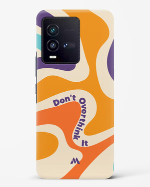 Dont Overthink It Hard Case Phone Cover (Vivo)