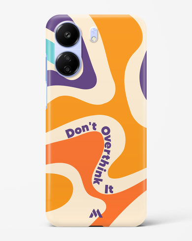 Dont Overthink It Hard Case Phone Cover (Xiaomi)