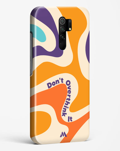 Dont Overthink It Hard Case Phone Cover-(Xiaomi)