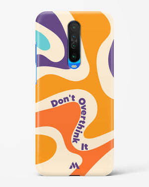 Dont Overthink It Hard Case Phone Cover (Xiaomi)
