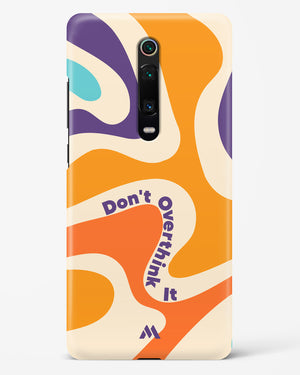 Dont Overthink It Hard Case Phone Cover-(Xiaomi)