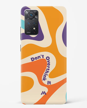 Dont Overthink It Hard Case Phone Cover (Xiaomi)