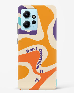 Dont Overthink It Hard Case Phone Cover (Xiaomi)