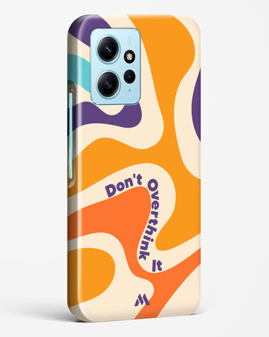 Dont Overthink It Hard Case Phone Cover (Xiaomi)