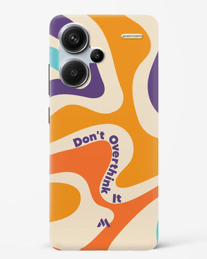 Dont Overthink It Hard Case Phone Cover (Xiaomi)