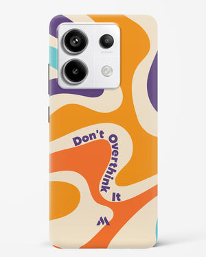 Dont Overthink It Hard Case Phone Cover (Xiaomi)