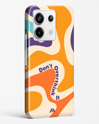 Dont Overthink It Hard Case Phone Cover (Xiaomi)