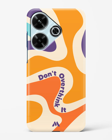 Dont Overthink It Hard Case Phone Cover (Xiaomi)
