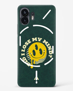 Losing My Mind Hard Case Phone Cover (Nothing)