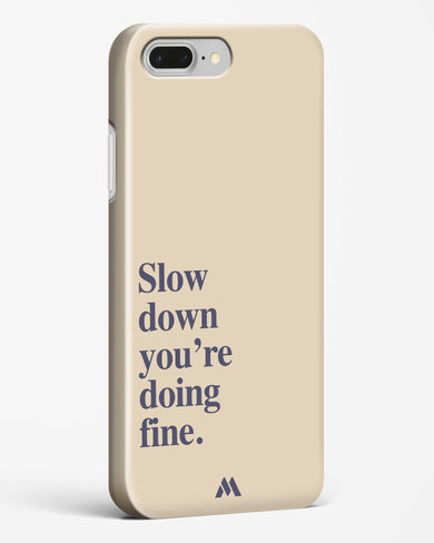 Slow Down Hard Case Phone Cover (Apple)