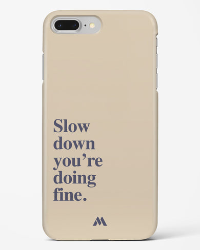 Slow Down Hard Case Phone Cover (Apple)