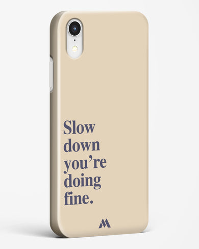 Slow Down Hard Case Phone Cover (Apple)