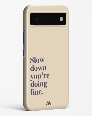 Slow Down Hard Case Phone Cover (Google)