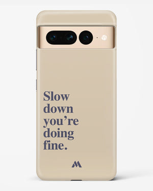 Slow Down Hard Case Phone Cover (Google)