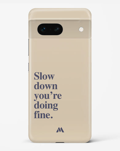 Slow Down Hard Case Phone Cover (Google)