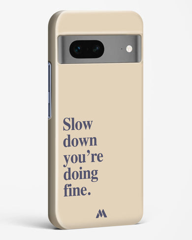 Slow Down Hard Case Phone Cover (Google)