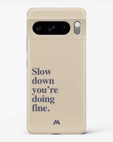 Slow Down Hard Case Phone Cover (Google)