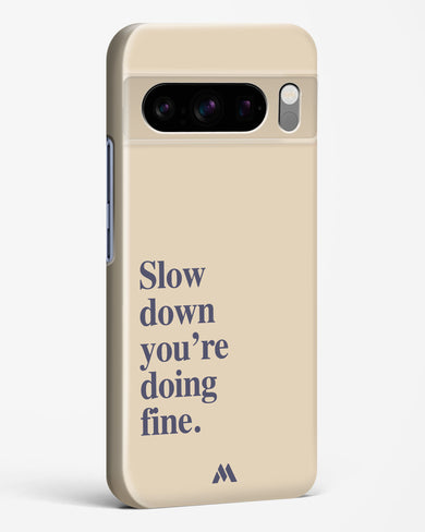 Slow Down Hard Case Phone Cover (Google)