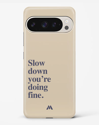 Slow Down Hard Case Phone Cover (Google)