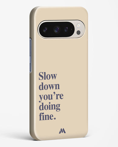 Slow Down Hard Case Phone Cover (Google)