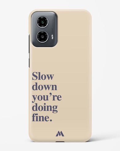 Slow Down Hard Case Phone Cover (Motorola)
